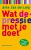 Wat... met je doet - Wat de...