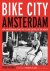 Bike City Amsterdam How Ams...