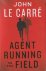 Agent Running in the Field