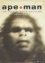 McKie, Robin - Ape Man: The Story of Human Evolution