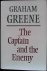 Green, Graham - The Captain and the Enemy