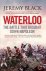 Waterloo: the Battle That B...