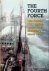 The Fourth Force The untold...