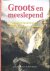 Groots en Meeslepend: Subli...