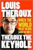 Louis Theroux - Theroux the Keyhole