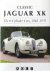 Brian Laban - Classic Jaguar XK. The 6-Cylinder Cars 1948 - 1970