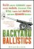 Backyard Ballistics / Build...