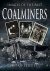 Coalminers Images of the Past