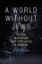 A world without Jews : the ...