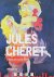 Jules Chéret. Pionier der P...