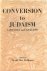 Eichhorn, David Max (ed.) - Conversion to Judaism. A History and Analysis.