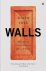 Walls: A History of Civiliz...