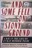 Mann, Leslie - And Some Fell on Stony Ground. A Day in the Life of an RAF Bomber Pilot