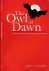 Cutrofello, Andrew. - The Owl at Dawn: A sequel to Hegel's Phenomenology of Spirit.