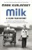 Mark Kurlansky - Milk