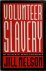 Volunteer Slavery: My Authe...