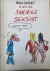 Wolinski - Ik was een smerige seksist ( Wolinski Cartoons )