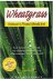 Meyerowitz, Steve - Wheatgrass - nature's finest medicine - the complete guide to using grasses to revitalize your healt