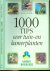 1000 tips over tuin- en kam...