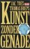 Kunst zonder genade / De Ge...