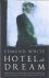 White, Edmund - Hotel de Dream