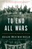 Adam Hochschild - To End All Wars