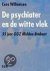 Willemsen, C. - De psychiater en de witte vlek / 35 jaar GGZ Midden-Brabant 1970-2000