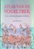 Elphick, Jonathan (redactie) - Atlas van de vogeltrek: Routes, soortprofilelen, bedreigingen, beschermingen