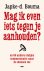 Mag ik even iets tegen je a...
