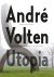 André Volten - Utopia Museu...