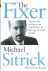 Sitrick, Michael - The Fixer / Secrets for Saving Your Reputation in the Age of Viral Media