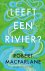 (1) Leeft Een Rivier?