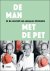 man met de pet : in de were...