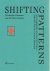 ALEXANDER, Christopher - Eva GUTTMANN, Gabriele KAISER,  Claudia MAZANEK [Hrgs.] - Shifting Patterns - Christopher Alexander und der Eishin Campus.