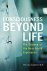 Consciousness Beyond Life T...