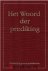 Graaf, Ir. J. van der - 2 delen compleet : Het Woord der prediking - Handreiking voor predikanten  (Ir. J. van der Graaf )