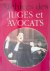 Borgé, Jacques & Nicolas Viasnoff - Archives des juges et avocats