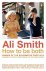 Ali Smith 17169 - How to be both