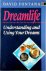 Dreamlife Understanding and...