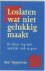 Loslaten wat niet gelukkig ...