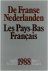 De Franse Nederlanden / Les...