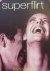 Cox, T. - Superflirt