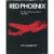 Red Phoenix. The Rise of So...
