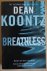 Koontz, Dean - Breathless