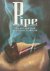 Pipe The Art and Lore of a ...