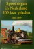 Spoorwegen nederland 100 ja...
