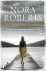 Nora Roberts 19198 - Het eind van de rivier Olivia praat liever niet over de dood van haar moeder. Maar nu is de moordenaar terug.