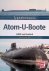 Bauernfeind, Ingo - Atom-U-Boote: UdSSR und Russland