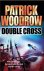 Patrick Woodrow - Double Cross