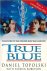Topolski, Daniel - True Blue -The Story of the Oxford Boat Race Mutiny